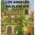 Los Angeles En Plein Air - Hardcover