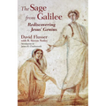 The Sage from Galilee: Rediscovering Jesus' Genius - Paperback