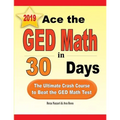 Ace the GED Math in 30 Days: The Ultimate Crash Course to Beat the GED Math Test - Paperback
