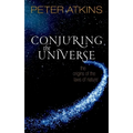 Conjuring the Universe: The Origins of the Laws of Nature - Hardcover