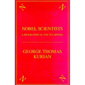 The Nobel Scientists: A Biographical Encyclopedia - Hardcover