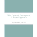 Child Growth & Development- Topical Approach - Paperback