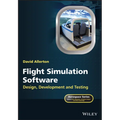 Flight Simulation Software: Design, Development and Testing - Hardcover