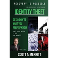 Identity Theft Do's & Don'ts What You Need to Know Now What? - Paperback