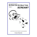 So How Can You Make Them Scream?: Course book in advanced game programming - Paperback