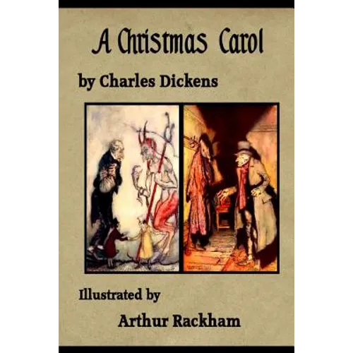 A Christmas Carol: illustrated by Arthur Rackham - Paperback