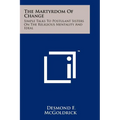 The Martyrdom of Change: Simple Talks to Postulant Sisters on the Religious Mentality and Ideal - Paperback