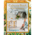 California Beach House Luxury - Hardcover