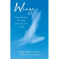 Wings: How Traveling the World Freed My Soul to Fly - Paperback