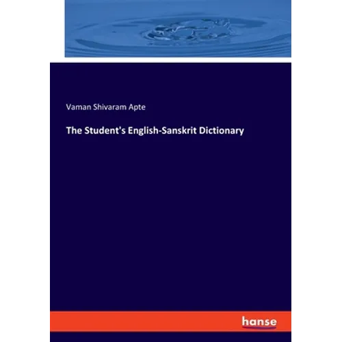 The Student's English-Sanskrit Dictionary - Paperback