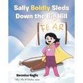 Sally Boldly Sleds Down the Big Hill - Paperback