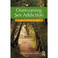 Overcoming Sex Addiction: A Self-Help Guide - Paperback