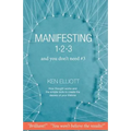 Manifesting 123: and you don't need #3 - Paperback