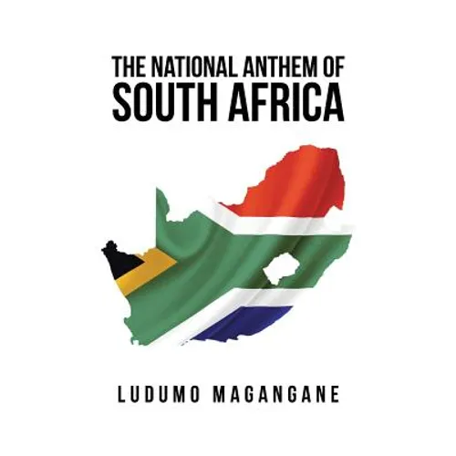 The National Anthem of South Africa - Paperback