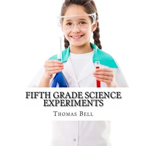 Fifth Grade Science Experiments - Paperback