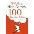 Will Shortz's Mind Games: 100 Alphabet Riddles: 100 Alphabet Riddles - Paperback
