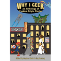 Why I Geek: An Anthology of Fandom Origin Stories - Paperback