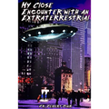 My Close Encounter with an Extraterrestrial - Paperback