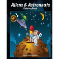 Aliens & Astronauts Coloring Book - Paperback