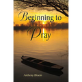 Beginning to Pray - Paperback