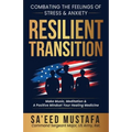 Resilient Transition: Combating The Feelings Of Stress & Anxiety - Paperback