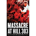 Massacre at Hill 303 - Paperback