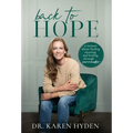 Back to Hope: A memoir about finding meaning and healing through surrender - Hardcover
