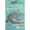 Do Not Feed the Animal - Paperback