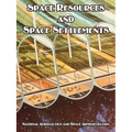 Space Resources and Space Settlements - Paperback