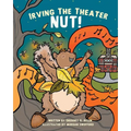 Irving the Theater Nut! - Paperback