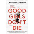 Good Girls Don't Die - Paperback