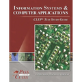 Information Systems and Computer Applications CLEP Test Study Guide - Paperback
