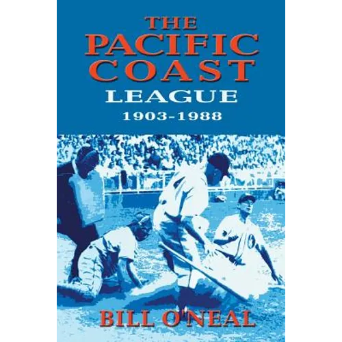 The Pacific Coast League 1903-1988 - Paperback