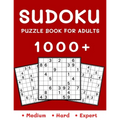 1000+ Sudoku Puzzle Book for Adults: Medium, Hard and Expert Level Sudoku Puzzle Book with Solutions for Adults - Paperback