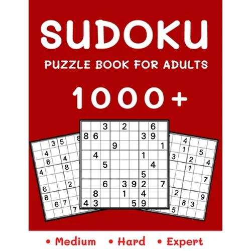 1000+ Sudoku Puzzle Book for Adults: Medium, Hard and Expert Level Sudoku Puzzle Book with Solutions for Adults - Paperback