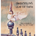 Gwendolyn's Leap of Faith - Hardcover