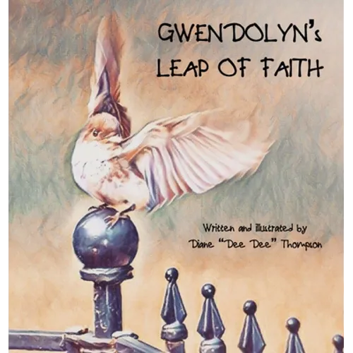 Gwendolyn's Leap of Faith - Hardcover
