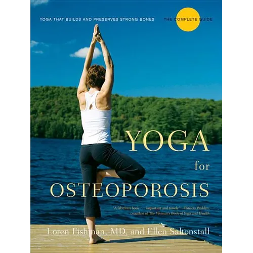 Yoga for Osteoporosis: The Complete Guide - Paperback