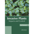Invasive Plants: Impacts and Control - Hardcover