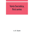 Varia Socratica, first series - Paperback