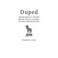 Duped: Truth-Default Theory and the Social Science of Lying and Deception - Paperback