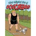 You Might Be A Douchebag - Paperback