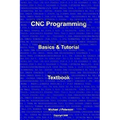CNC Programming: Basics & Tutorial Textbook - Paperback