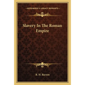 Slavery In The Roman Empire - Paperback
