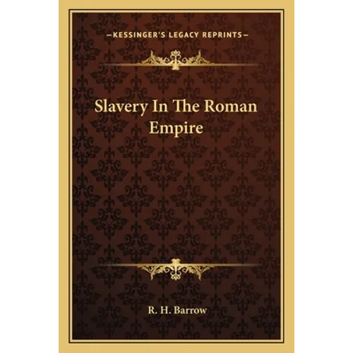 Slavery In The Roman Empire - Paperback