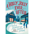 A Holly Jolly Ever After: A Christmas Notch Novel - Paperback