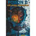 Poison 2: The Dark Dimension - Paperback