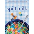 The Spilt Milk: Devotions for Moms - Paperback