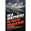 Sea Shepherd: My Fight for Whales & Seals - Paperback