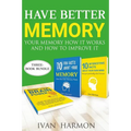 Have Better Memory: Your Memory How It Works and How to Improve It - Paperback